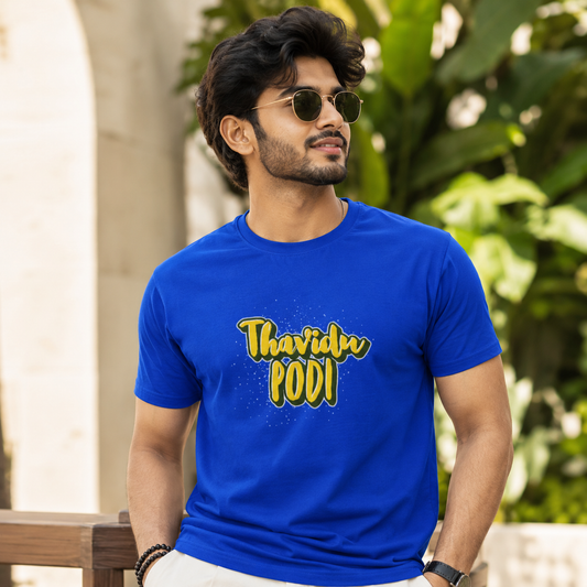 Thavidu Podi- Malayalam printed T shirt