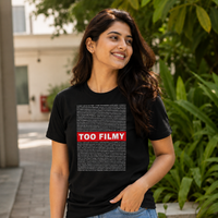 TOO FILMY Malayalam dialogue T shirt