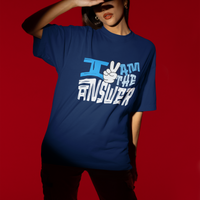 Am the answer - Oversized Tee for men and women