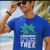 STILL UPON COCONUT TREE Malayalam dialogue t shirt